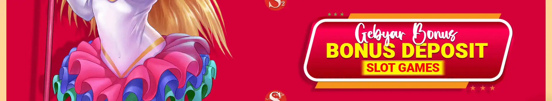 BONUS DEPOSIT SLOT